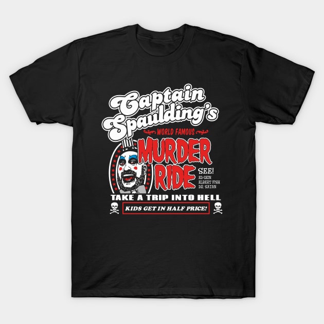 Captain Spaulding Murder Ride T-Shirt by Fuzzy Bear